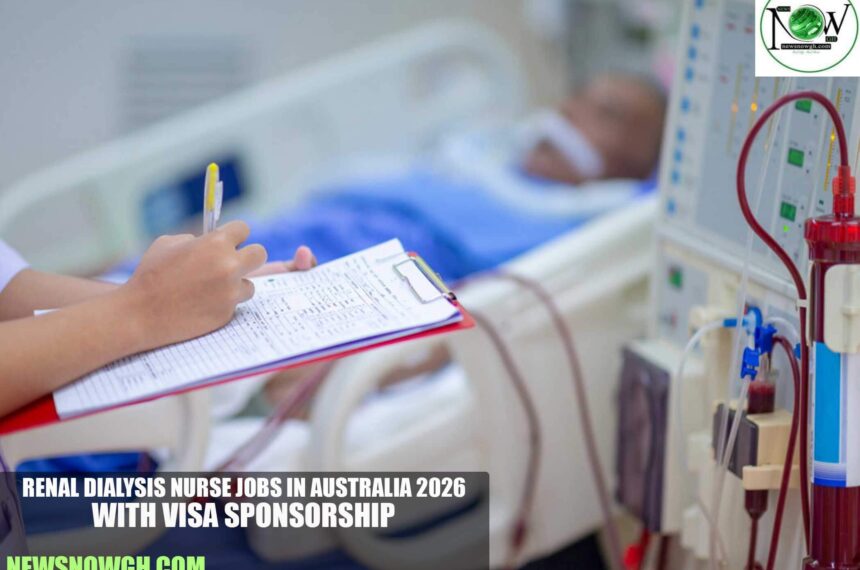 Renal Dialysis Nurse Jobs in Australia 2026 with Visa Sponsorship