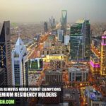 Saudi Arabia Removes Work Permit Exemptions for Premium Residency Holders
