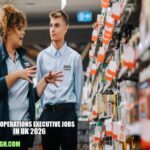 Shop Operations Executive Jobs in UK 2026