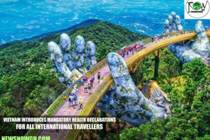 Vietnam Introduces Mandatory Health Declarations for All International Travellers
