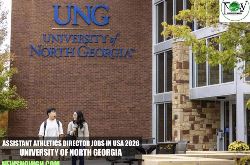 Assistant Athletics Director Jobs in USA 2026 | University of North Georgia