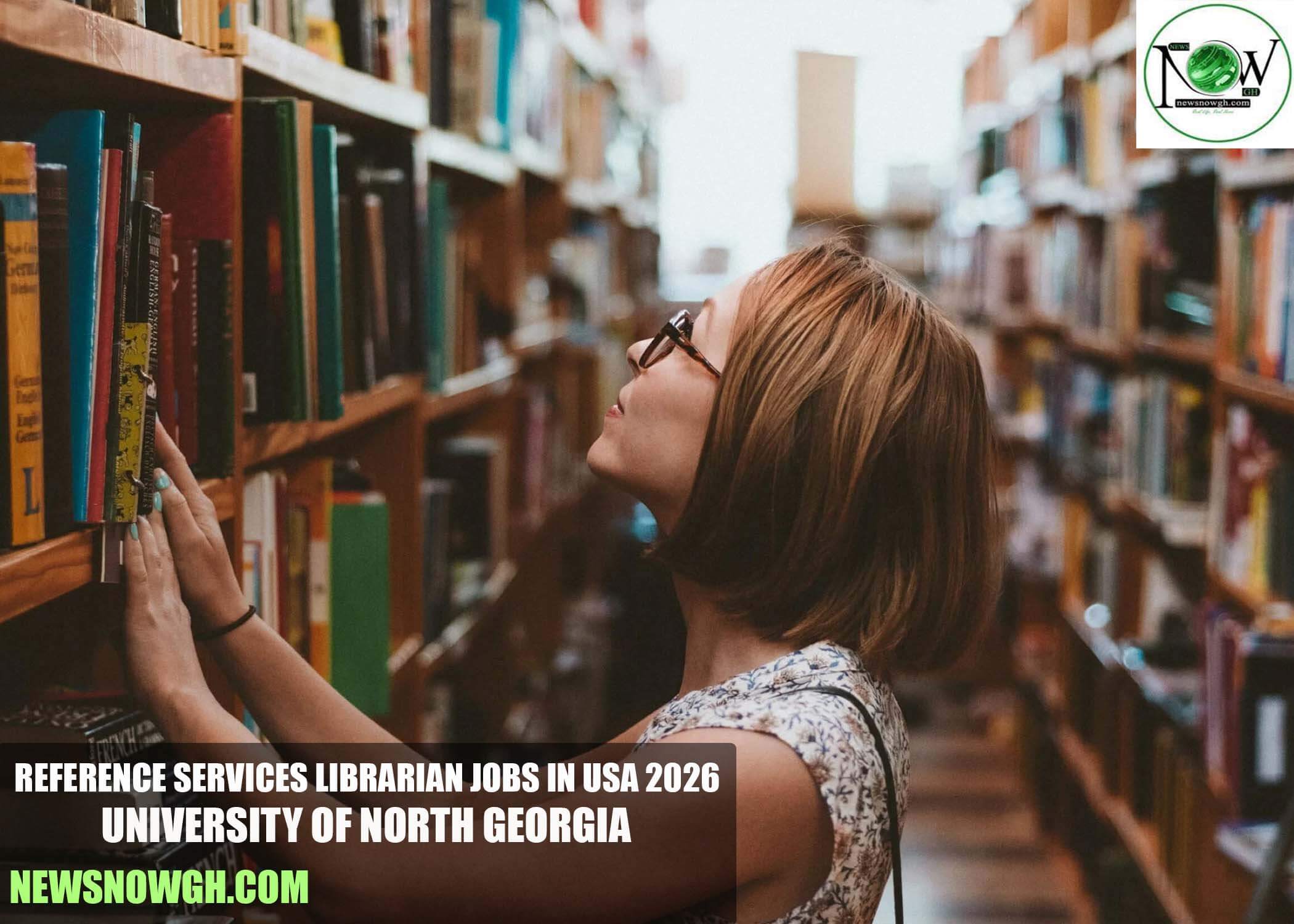 Reference Services Librarian Jobs in USA 2026 | University of North Georgia