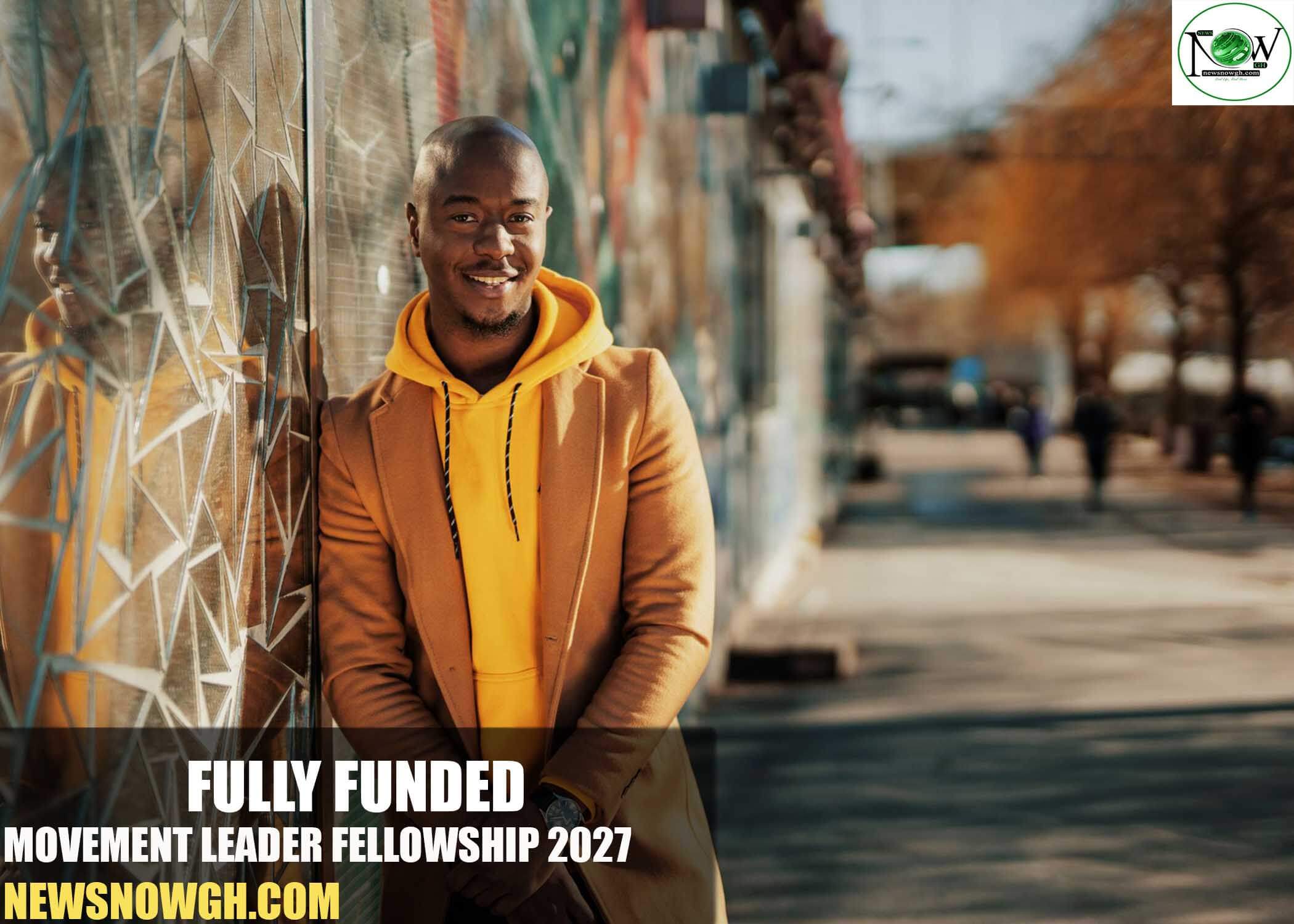 Fully Funded Movement Leader Fellowship 2027